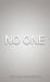 No One