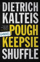 Poughkeepsie Shuffle : A Crime Novel