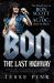 Bon: the Last Highway : The Untold Story of Bon Scott and AC/DC's Back in Black
