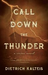 Call down the Thunder : A Crime Novel