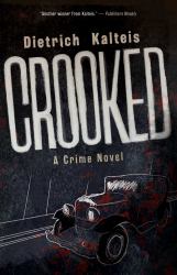 Crooked : A Crime Novel