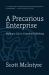 A Precarious Enterprise : Making a Life in Canadian Publishing