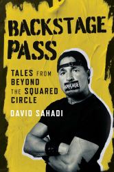 Backstage Pass : Tales from Beyond the Squared Circle