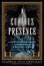 A Curious Presence : An Exploration of Ghosts and the People Who Haunt Them