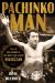 Pachinko Man : The Life and Meaning of Pro Wrestling Legend Rikidozan
