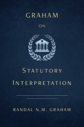 Graham on Statutory Interpretation