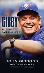 Gibby : Tales of a Baseball Lifer