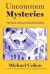 Uncommon Mysteries : A Chronicle of Unconventional Storytelling
