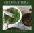 Kitchen Herbal : A Cookbook for Gardeners Kitchen Herbal : A Cookbook for Gardeners