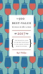 The 500 Best-Value Wines in the LCBO 2017 : The Definitive Guide to the Best Wine Deals in the Liquor Control Board of Ontario