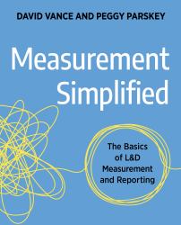 Measurement Simplified : The Basics of l&d Measurement and Reporting