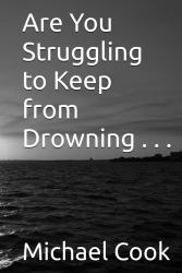Are You Struggling to Keep from Drowning