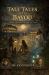 Tall Tales of the Bayou Tall Tales of the Bayou