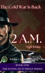 2 A.M. : The Cold War Is Back