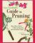 Cass Turnbull's Guide to Pruning : What, When, Where and How to Prune for a Beautiful Garden