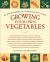 Growing Your Own Vegetables : An Encyclopedia of Country Living Guide