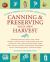 Canning and Preserving Your Own Harvest : An Encyclopedia of Country Living Guide