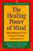Healing Power of Mind : Simple Meditation Exercises for Health, Well-Being and Enlightenment