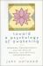 Toward a Psychology of Awakening : Buddhism, Psychotherapy and the Path of Personal and Spiritual Transformation