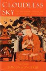 Cloudless Sky : The Mahamudra Path of the Tibetan Buddhist Kagyu School