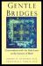 Gentle Bridges : Conversations with the Dalai Lama on the Sciences of Mind