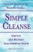 Simple Cleanse : The Weekend Cleanse and Intestinal Health