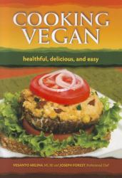 Cooking Vegan : Healthful, Delicious, and Easy
