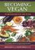 Becoming Vegan: Comprehensive Edition : The Complete Reference on Plant-Based Nutrition