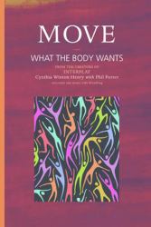 Move : What the Body Wants