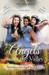 Angels from the Valley : Sometimes Even Angels Have to Cry
