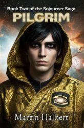 Pilgrim : Book Two of the Sojourner Saga