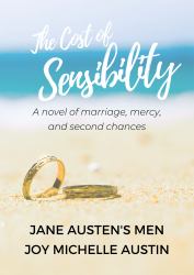 The Cost of Sensibility : A Story of Second Chances, Friendship, and the Power of Grace