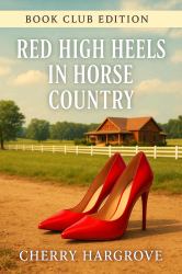 Red High Heels in Horse Country : Heartbeats Louder Than Red High Heels