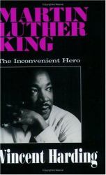 Martin Luther King : The Inconvenient Hero
