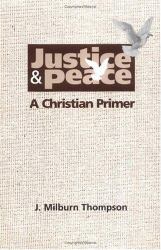 Justice and Peace : A Christian Primer