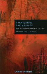 Translating the Message : The Missionary Impact on Culture