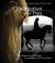 Meditation for Two : Searching for and Finding Communion with the Horse