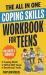 The All-In-One Coping Skills Workbook for Teens : Practical 10-Minute-A-Day CBT & DBT Tools to Stop Overthinking, Control Anger, Manage Anxiety, and Build Emotional Regulation for Real-Life Challenges