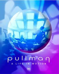 Pullman : A Life in Motion