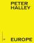 Peter Halley Europe (Bilingual Edition) Peter Halley Europe (Bilingual Edition)