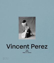 Vincent Perez: Lights and Shadows (Bilingual Edition)