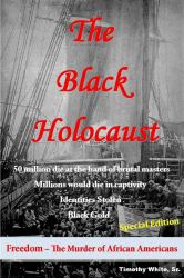 The Black Holocaust