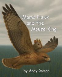 Mama Hawk and the Mouse King