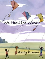 We Need the Wind