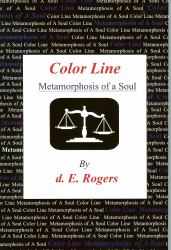 Color Line : Metamorphosis of a Soul