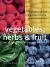 Vegetables, Herbs and Fruit : An Illustrated Encyclopedia
