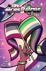 Aces & Aros Vol. 1 - Softcover : An Asexual and Aromantic Comic Anthology