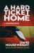 A Hard Ticket Home : A Mckenzie Novel