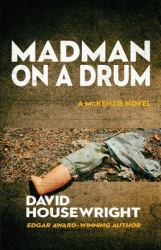 Madman on a Drum : A Mckenzie Novel