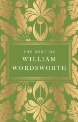 The Best of William Wordsworth